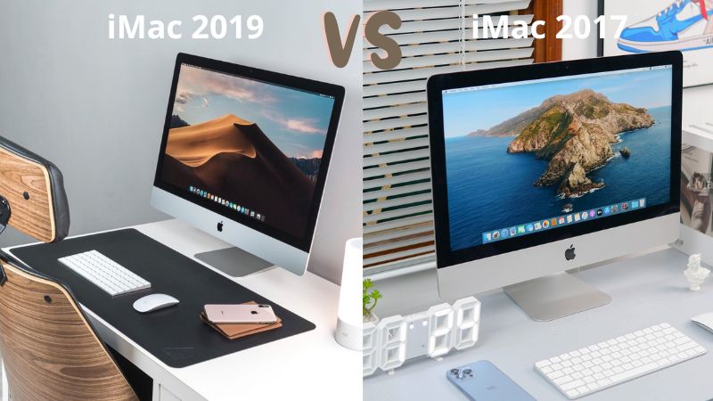 iMac 2019 vs iMac 2017: Thiết kế