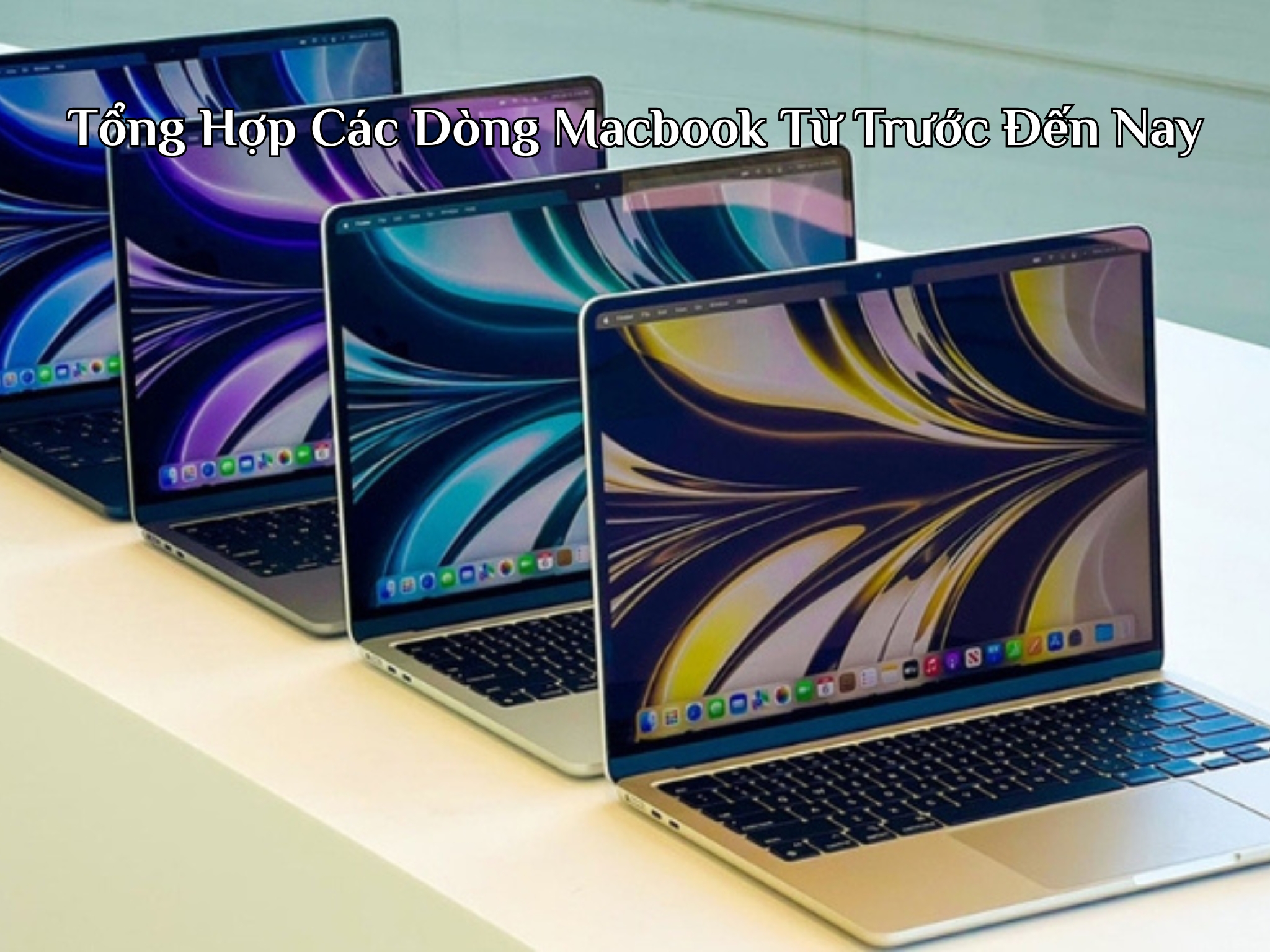 Tổng hợp các dòng macbook