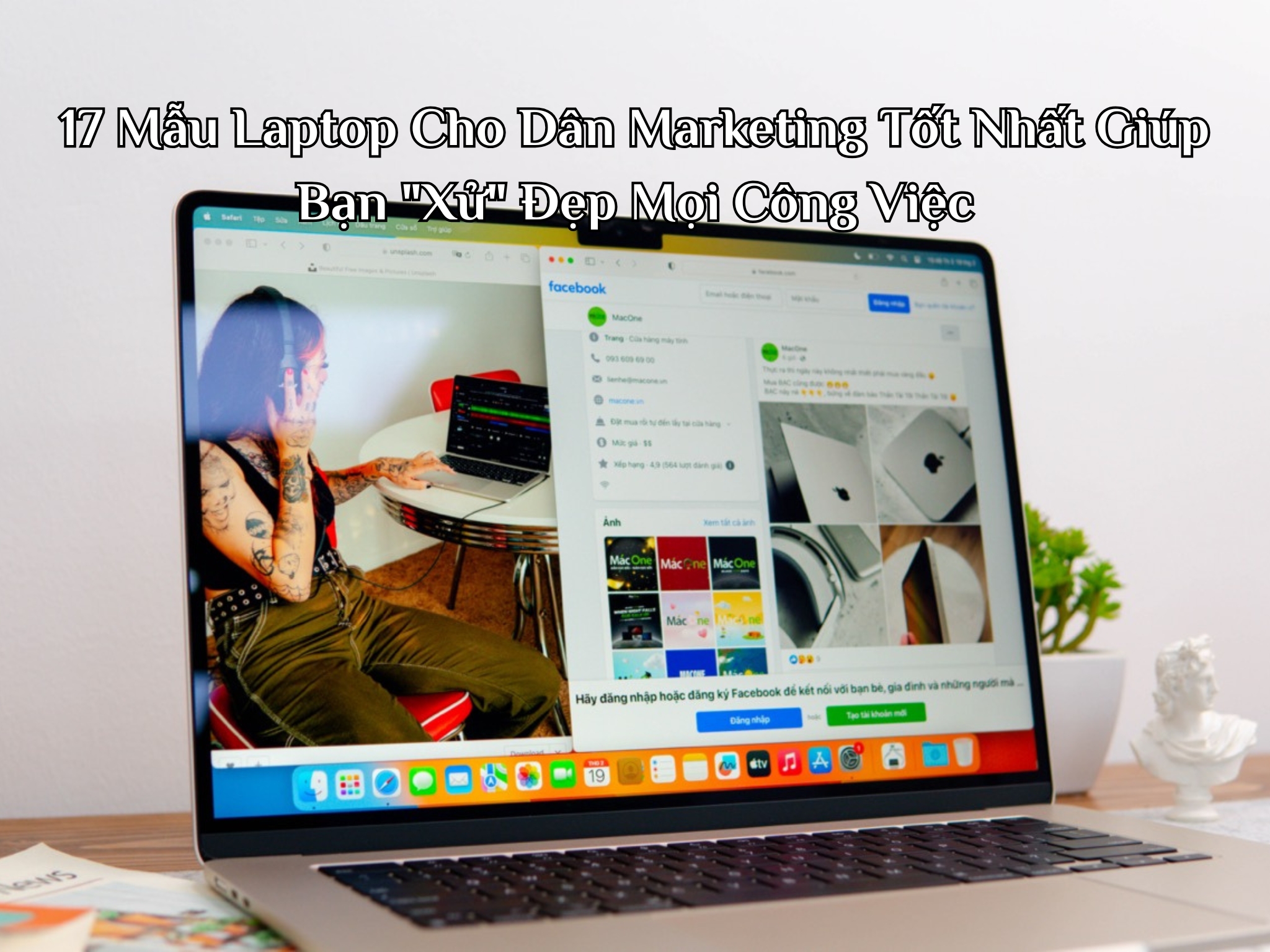 17 Mẫu Laptop Cho Dân Marketing Tốt Nhất Giúp Bạn "Xử" Đẹp Mọi Công Việc