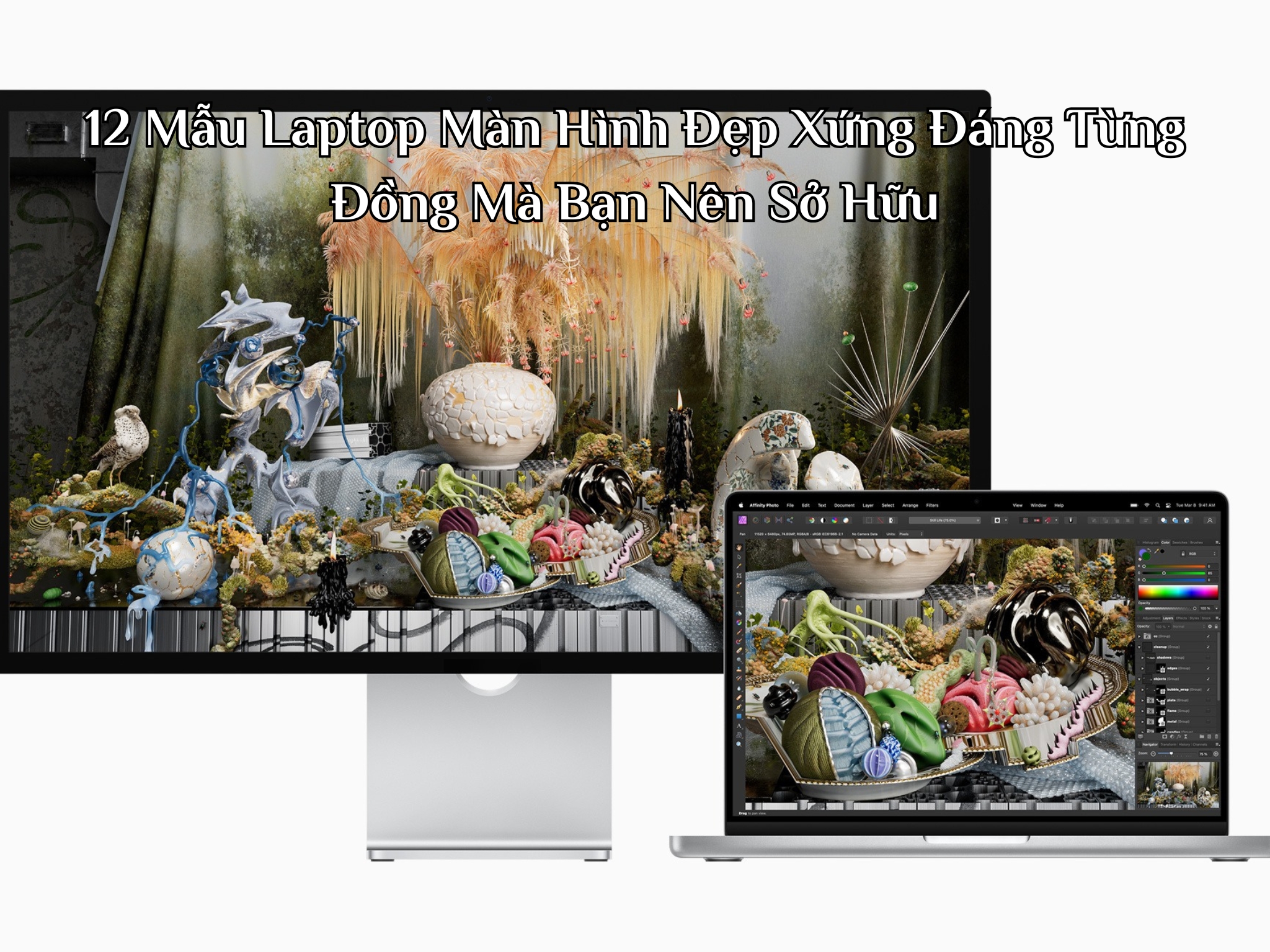 12 Mẫu Laptop Màn Hình Đẹp Xứng Đáng Từng Đồng Mà Bạn Nên Sở Hữu