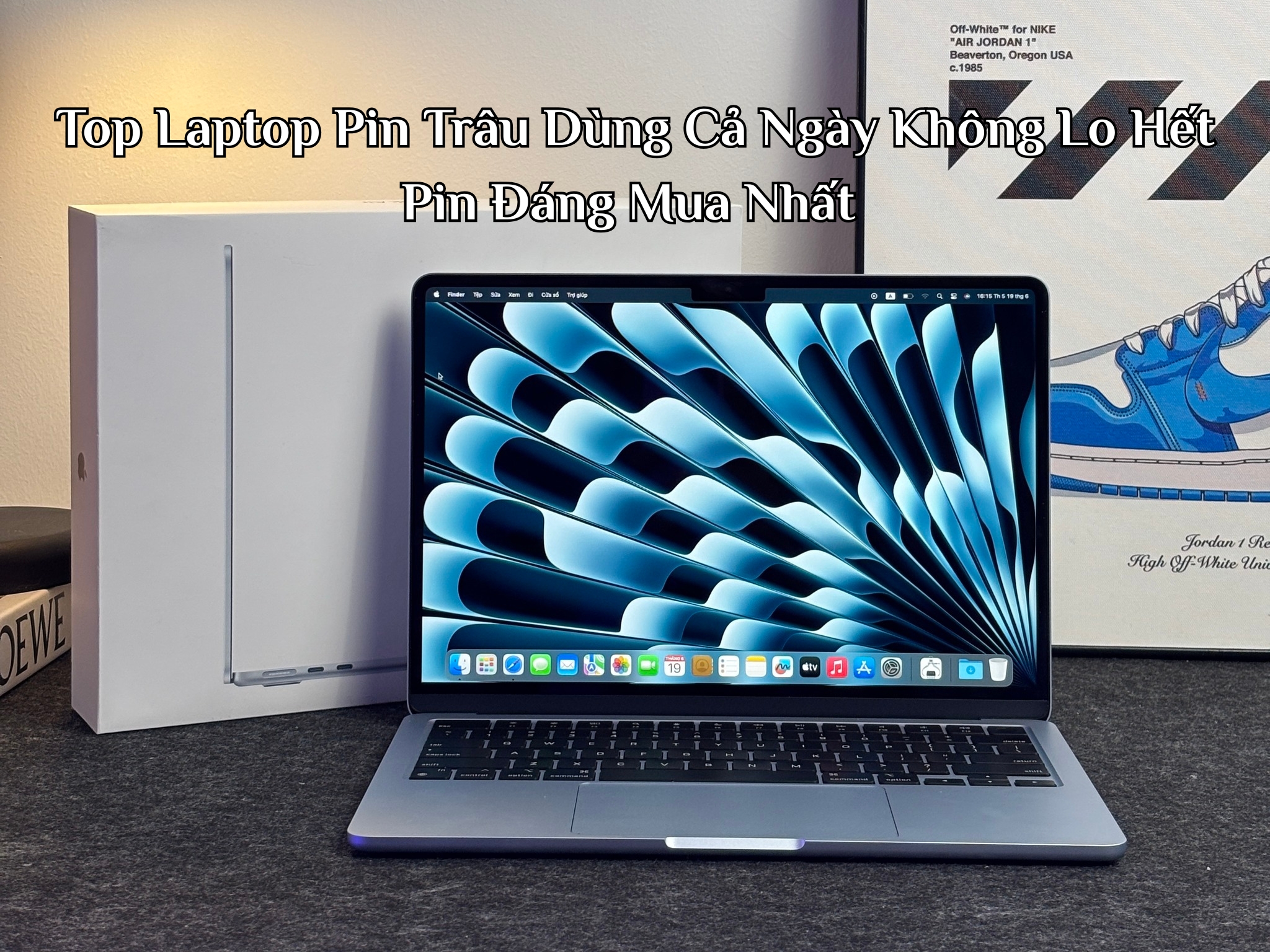 Top Laptop Pin Trâu Dùng Cả Ngày Không Lo Hết Pin Đáng Mua Nhất