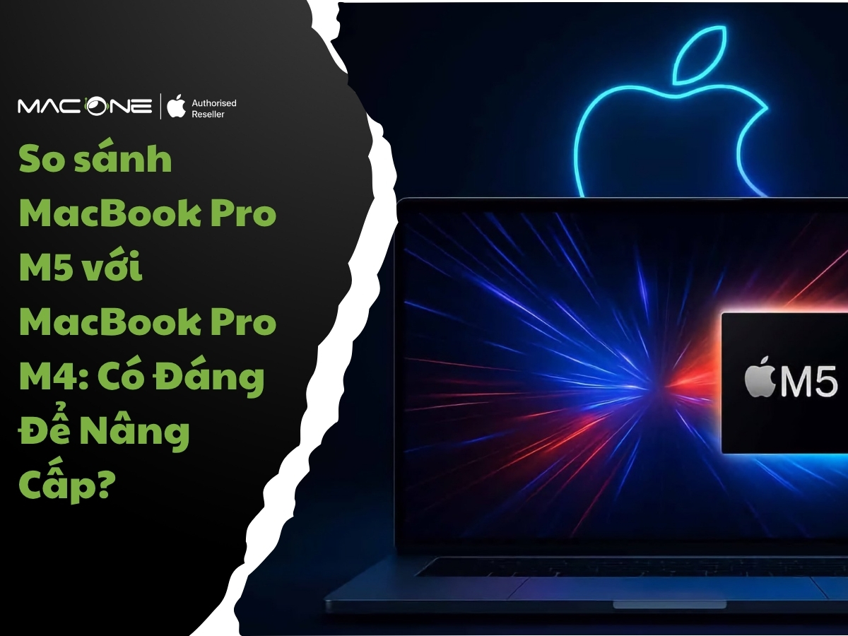 so sánh macbook Pro M5 với macbook pro m4
