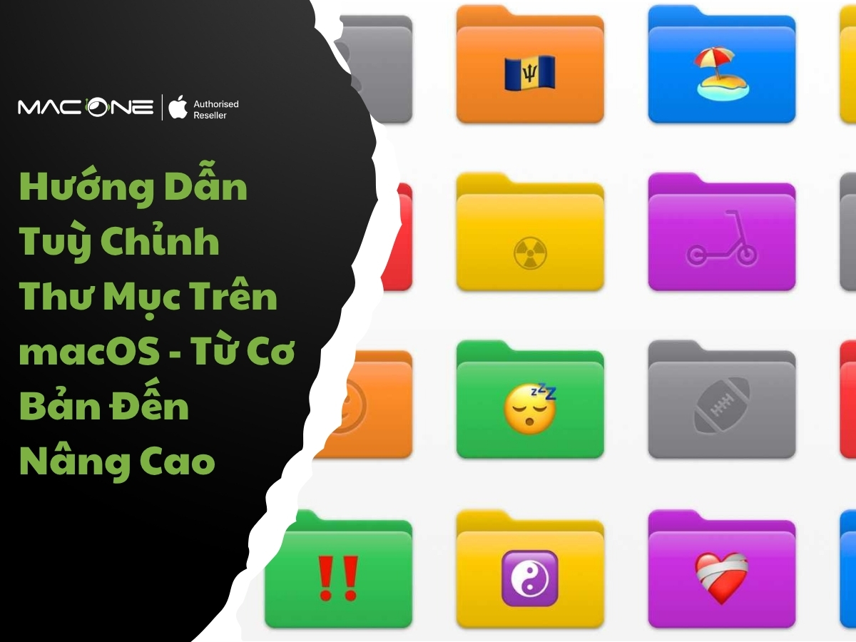 Hướng Dẫn Tuỳ Chỉnh Thư Mục Trên macOS - Từ Cơ Bản Đến Nâng Cao
