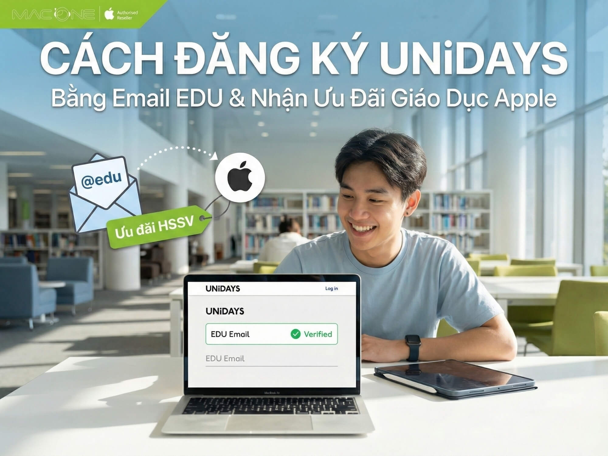 Cách đăng ký UNiDAYS bằng email EDU để nhận ưu đãi giáo dục Apple