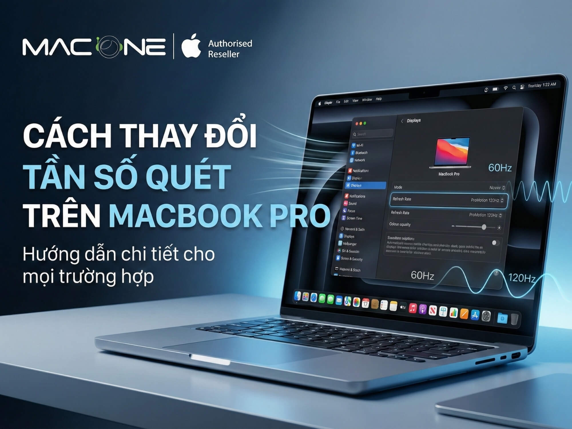 Cách thay đổi tần số quét trên MacBook Pro: Hướng dẫn chi tiết cho mọi trường hợp