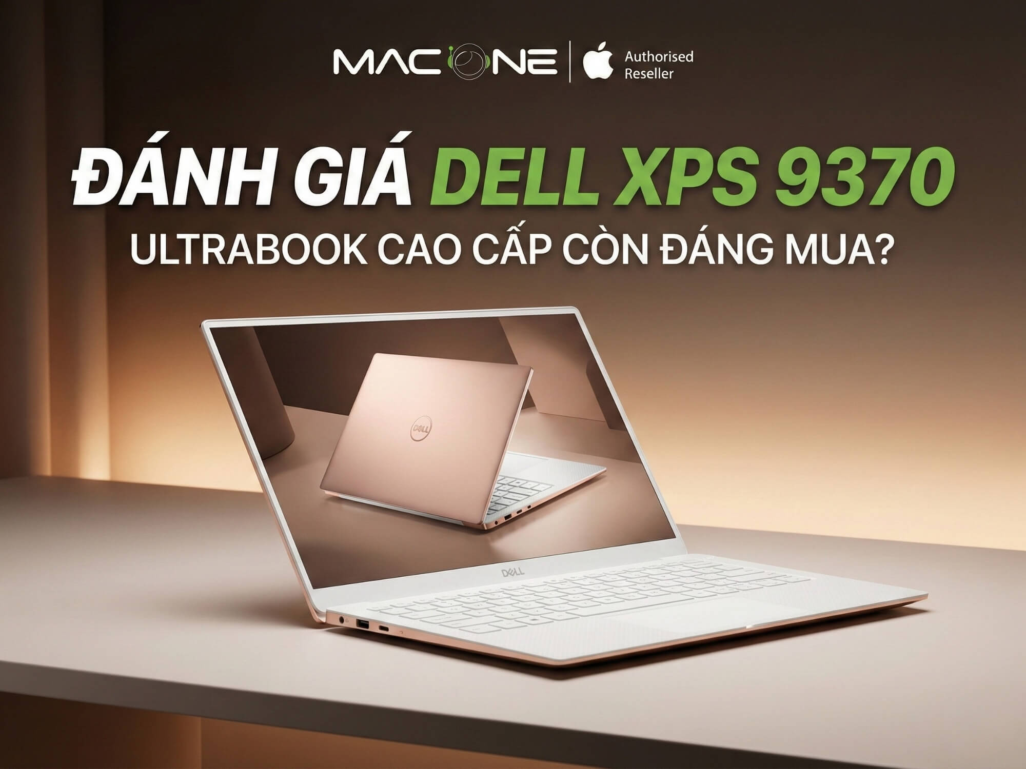 Đánh Giá Dell XPS 9370: Ultrabook Cao Cấp Còn Đáng Mua Năm 2026?