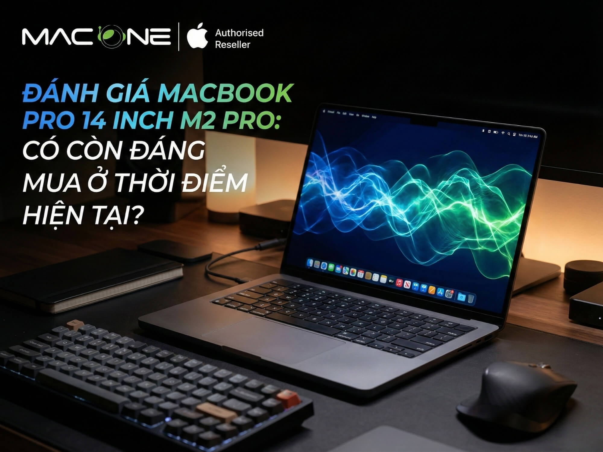 Đánh Giá MacBook Pro 14 inch M2 Pro: Có Còn Đáng Mua
