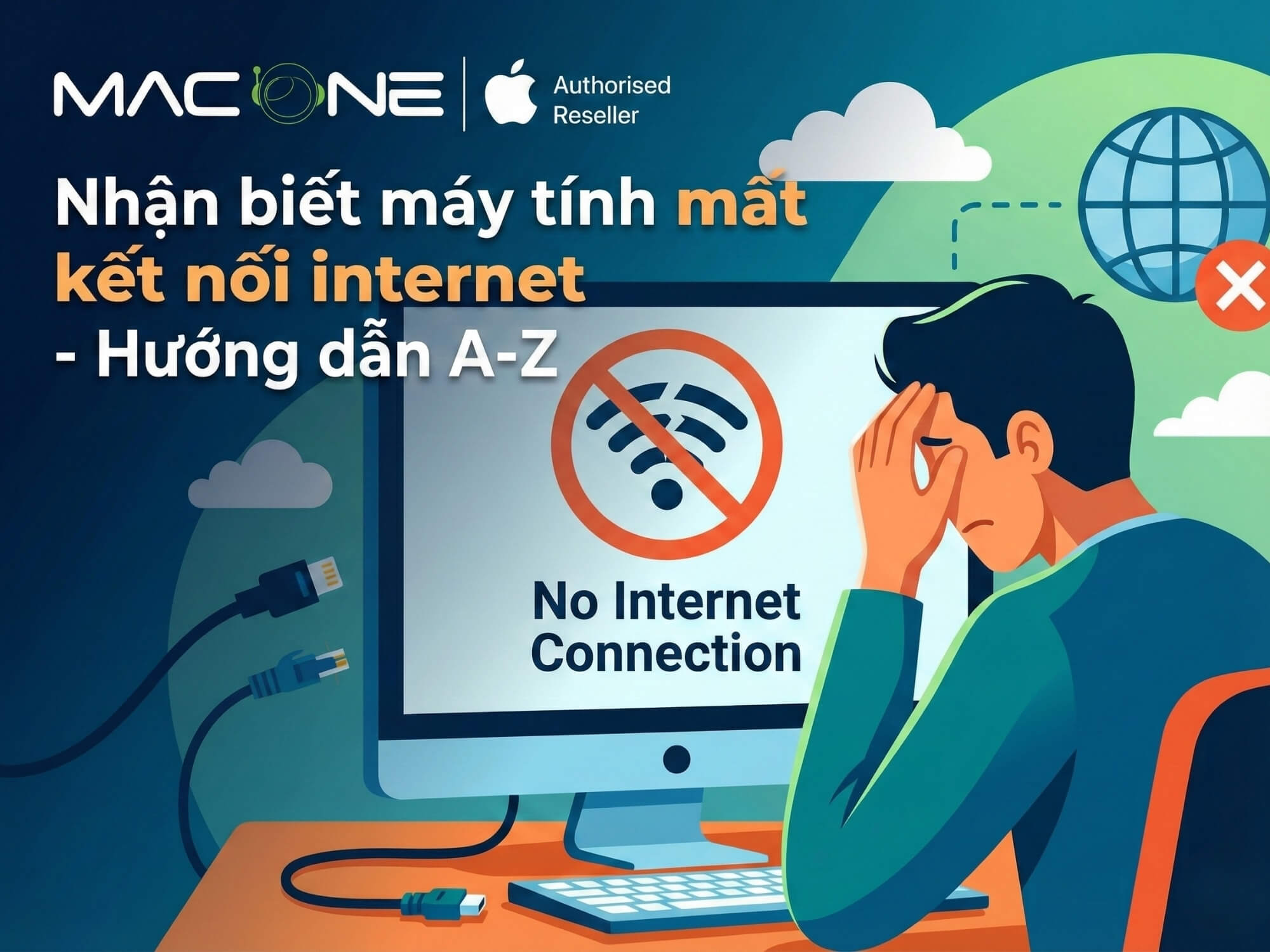 Nhận biết máy tính mất kết nối internet - Hướng dẫn A-Z