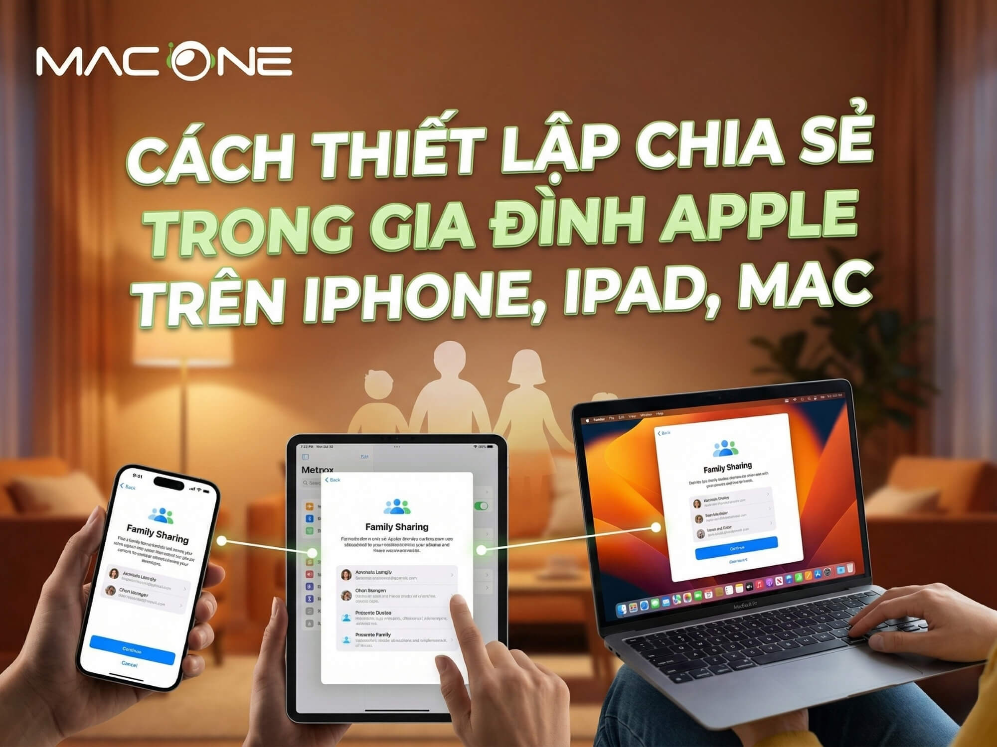 Cách thiết lập Chia sẻ trong gia đình Apple trên iPhone, iPad, Mac