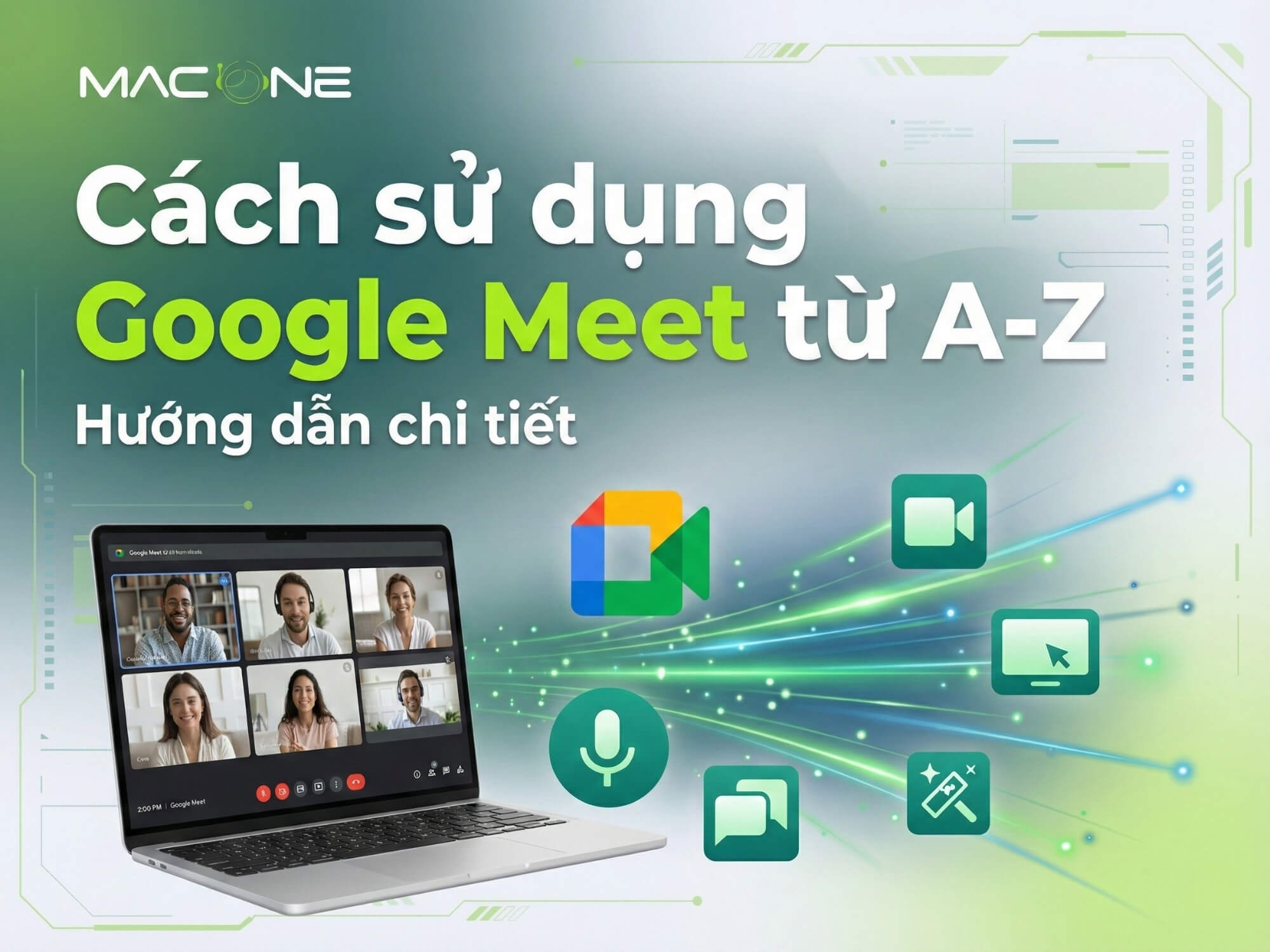 Cách sử dụng Google Meet từ A-Z (Hướng dẫn chi tiết)