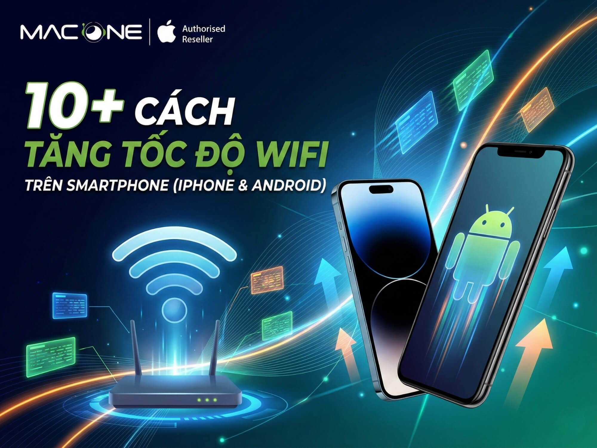 10+ cách tăng tốc độ WiFi trên smartphone 2026 (iPhone & Android)