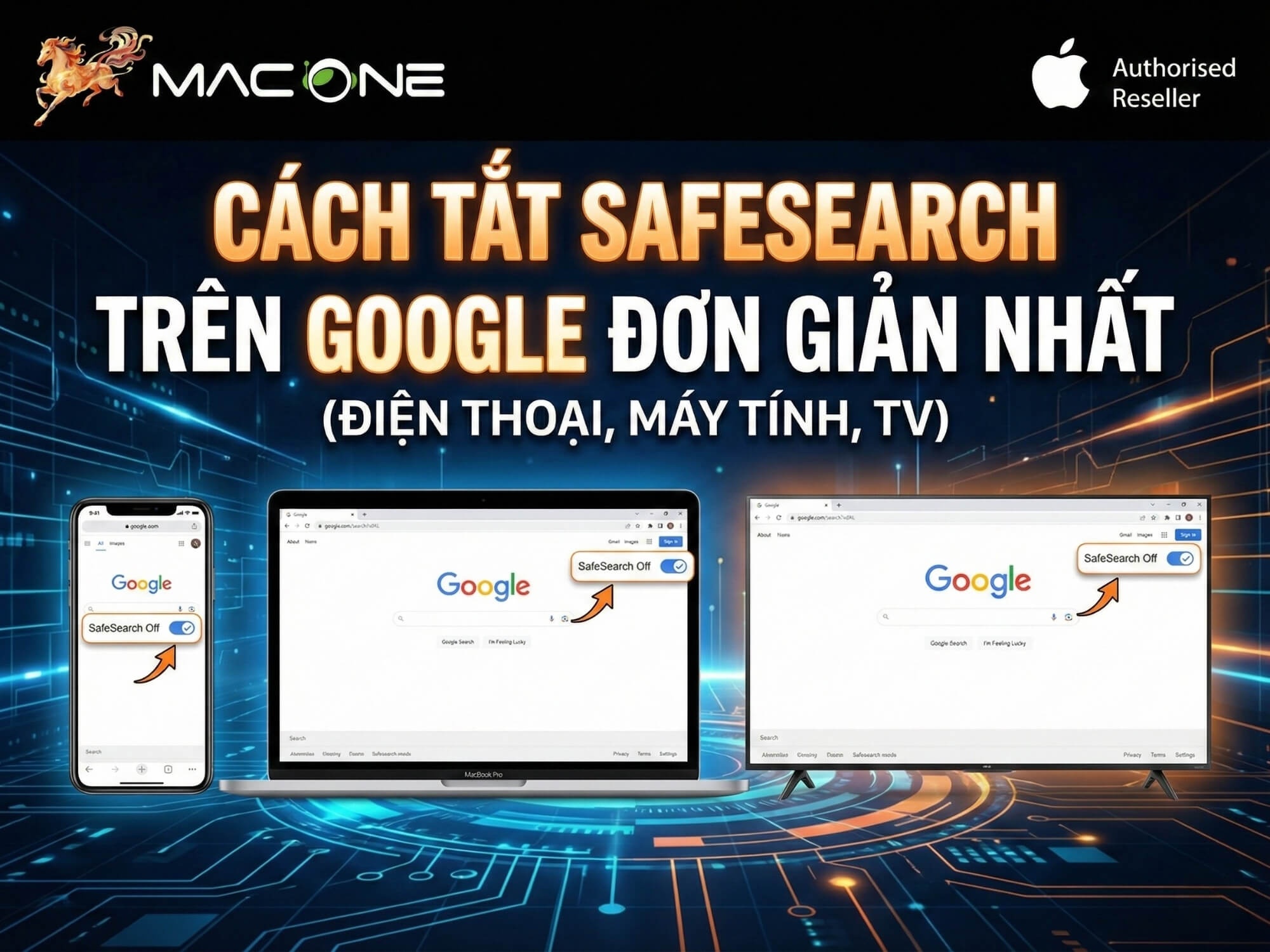 Cách tắt SafeSearch trên Google đơn giản nhất (điện thoại, máy tính, TV)