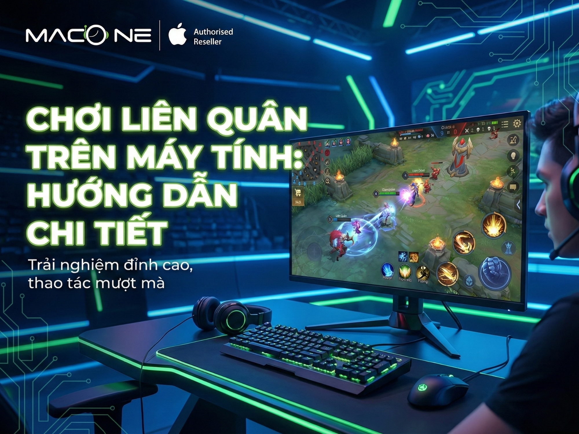 Chơi Liên Quân trên máy tính 2026: Hướng dẫn chi tiết
