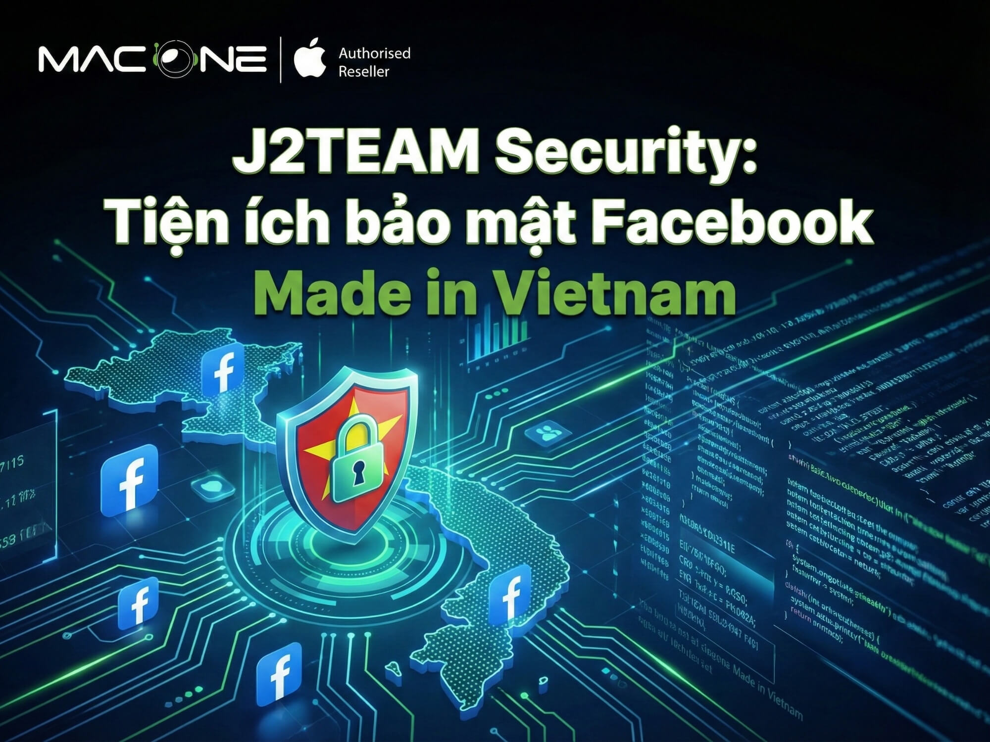J2TEAM Security: Tiện ích bảo mật Facebook Made in Vietnam