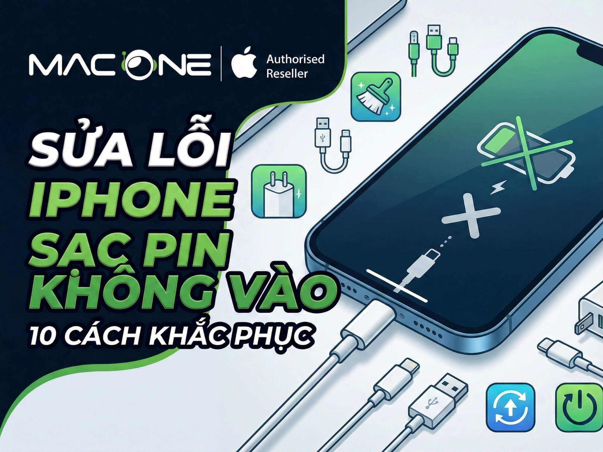 Sửa lỗi iPhone sạc pin không vào | 10 cách khắc phục