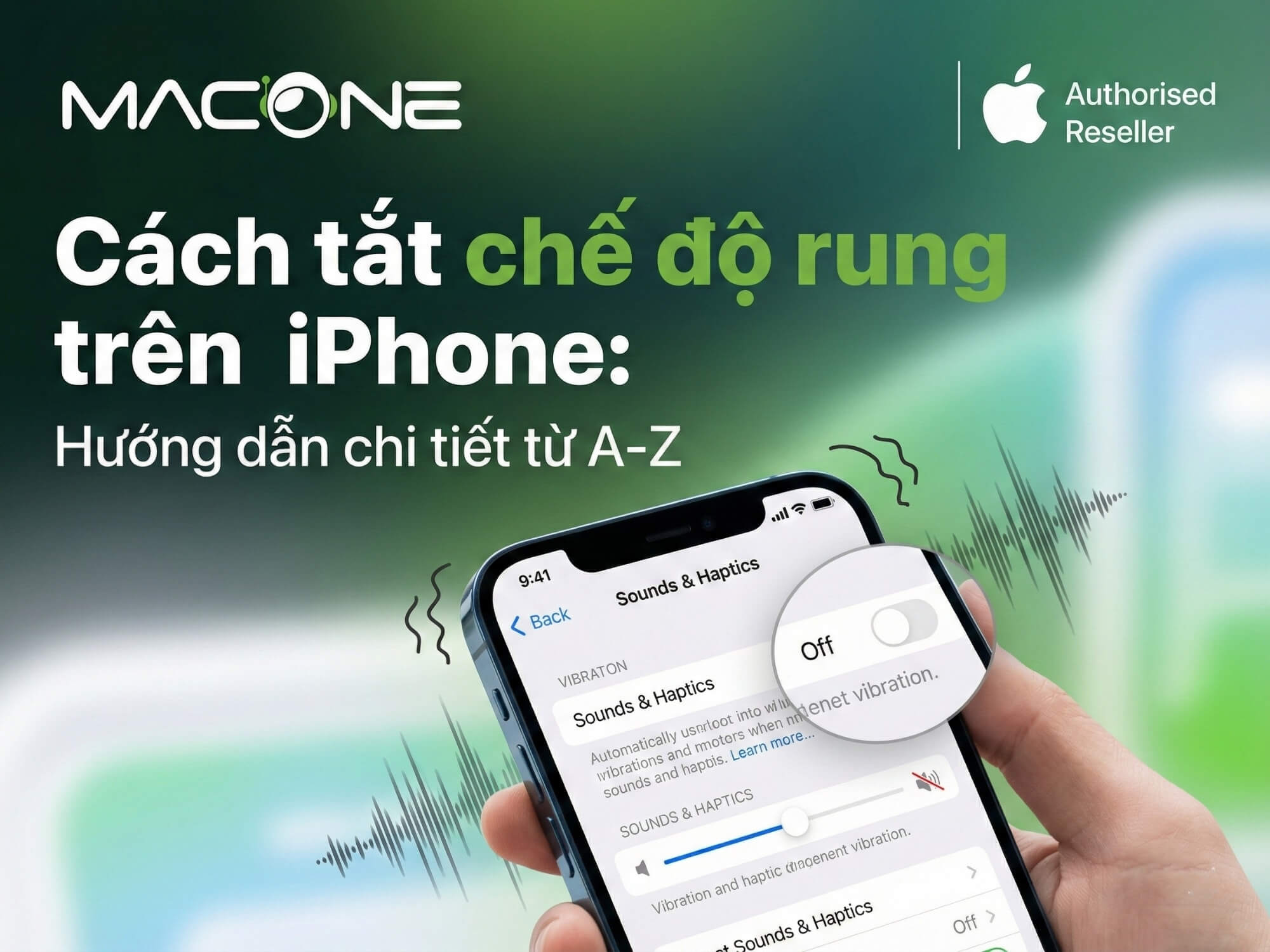 Cách tắt chế độ rung trên iPhone: Hướng dẫn chi tiết từ A-Z