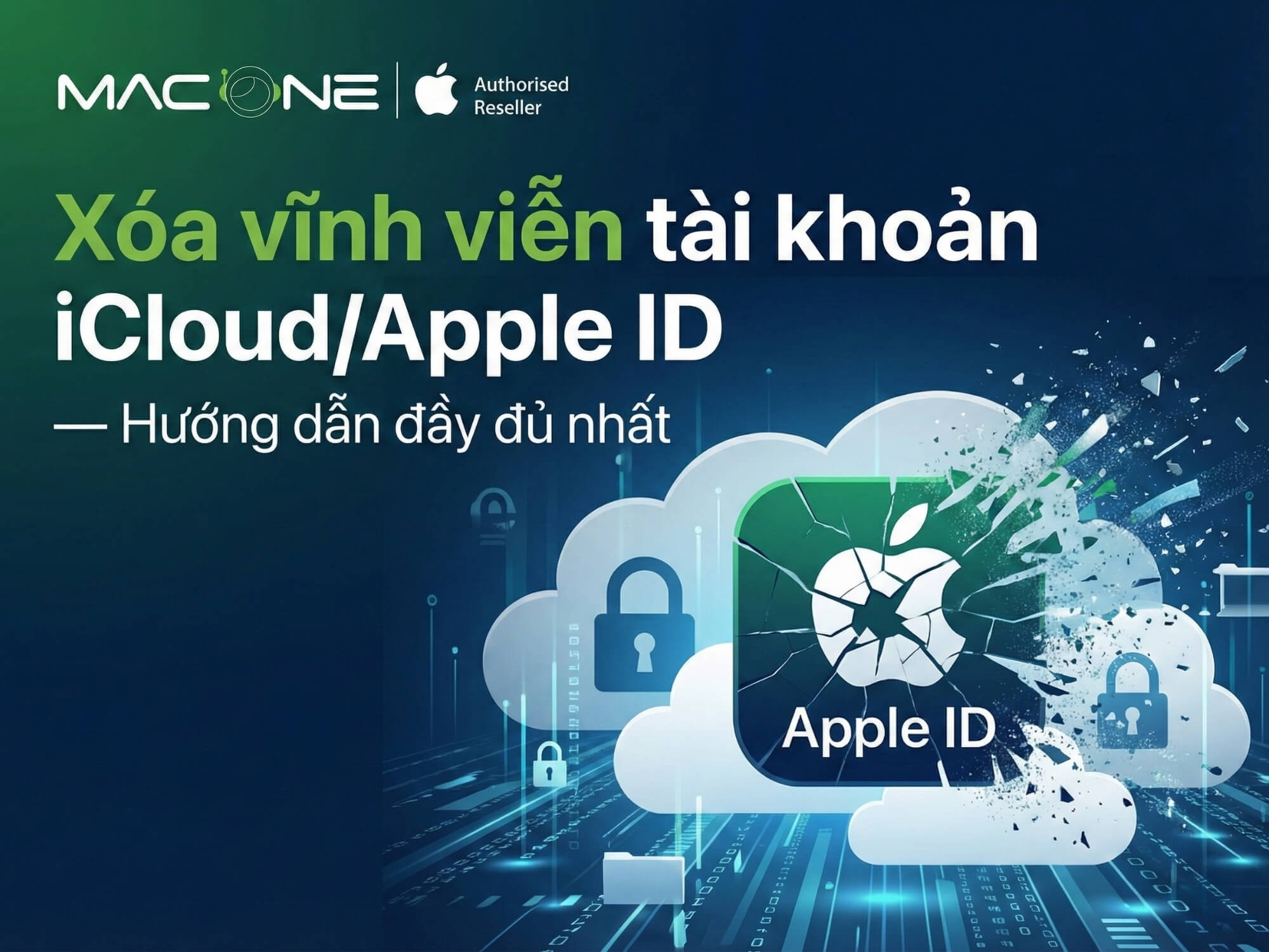 Xóa vĩnh viễn tài khoản iCloud/Apple ID — Hướng dẫn đầy đủ nhất