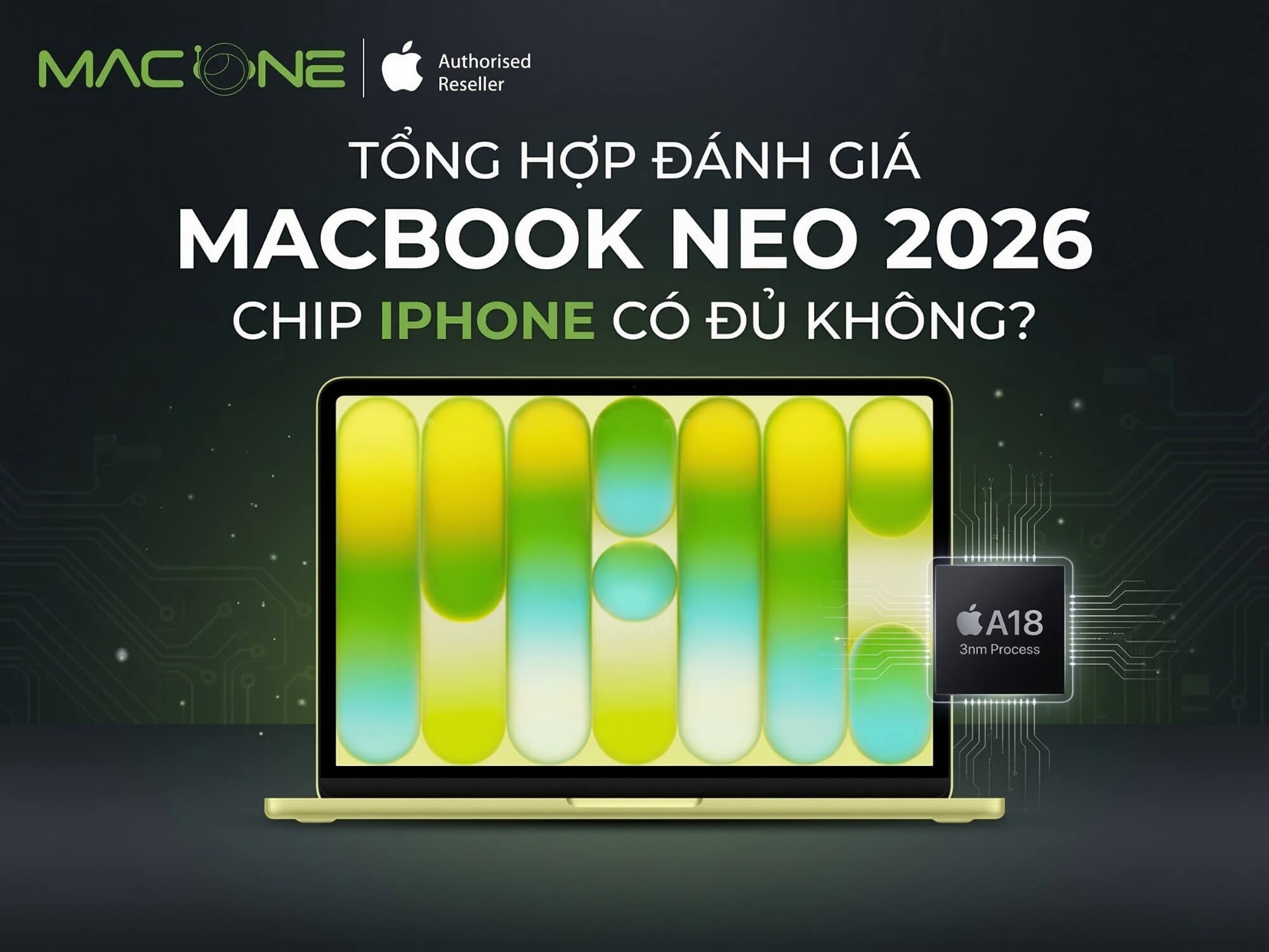 Tổng Hợp Đánh Giá MacBook Neo 2026: Chip iPhone Có Đủ Không?
