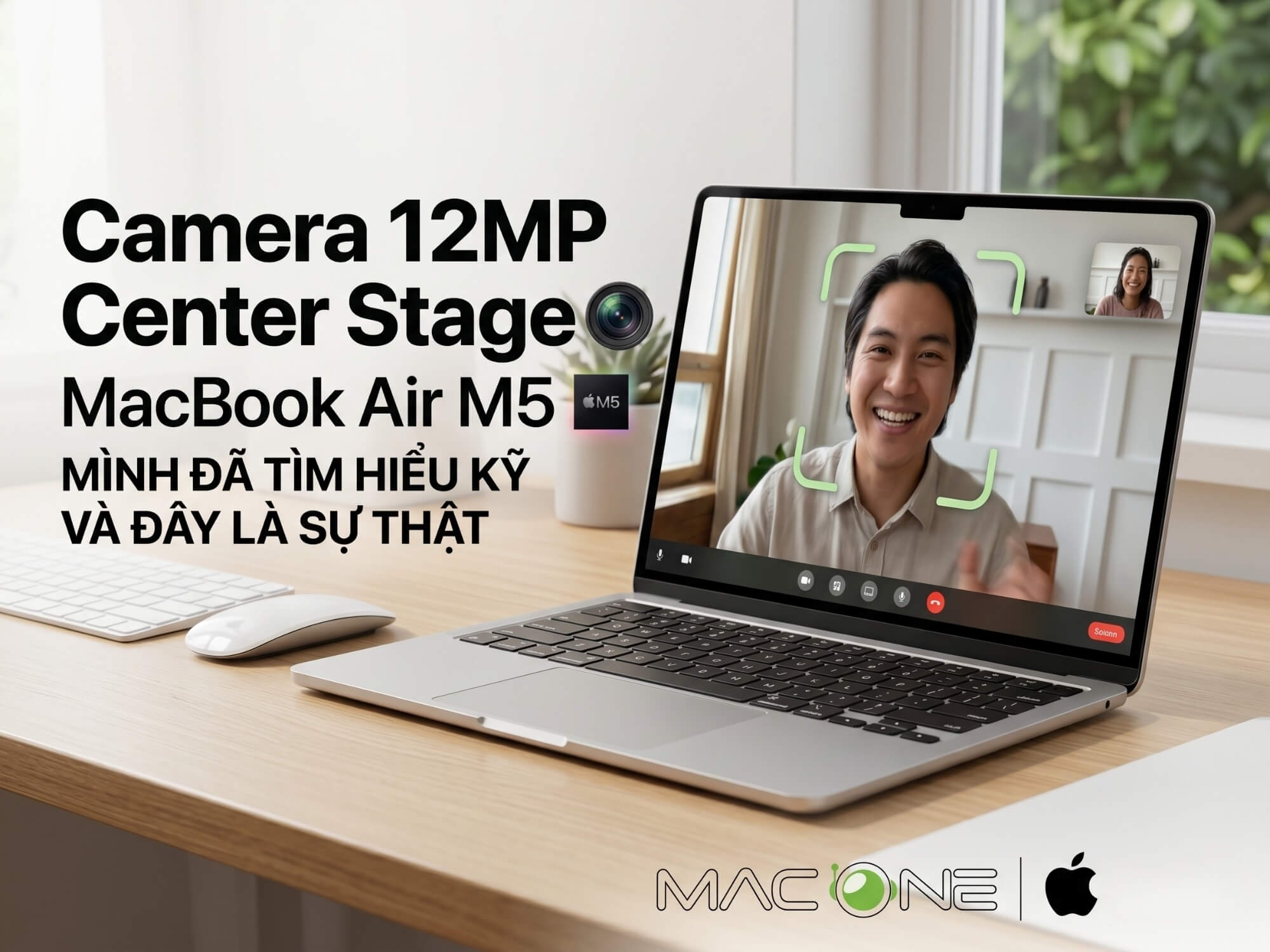 Camera 12MP Center Stage MacBook Air M5: Mình Đã Tìm Hiểu Kỹ Và Đây Là Sự Thật