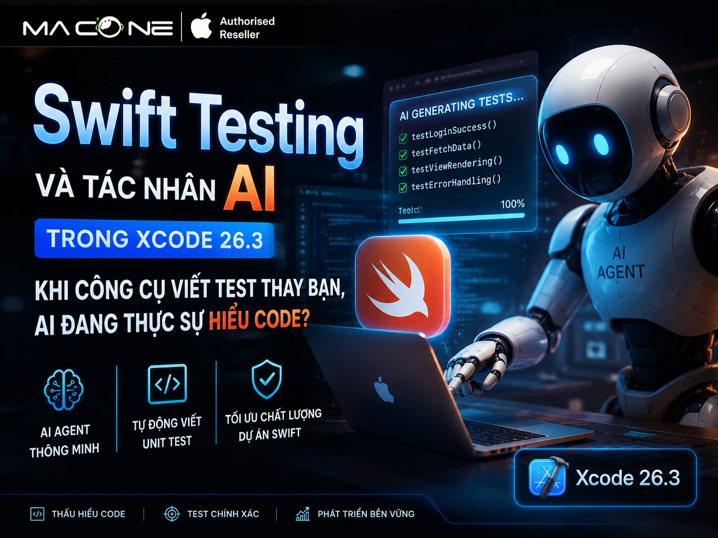 Swift Testing Và Tác Nhân AI Trong Xcode 26.3 - Khi Công Cụ Viết Test Thay Bạn, Ai Đang Thực Sự Hiểu Code?